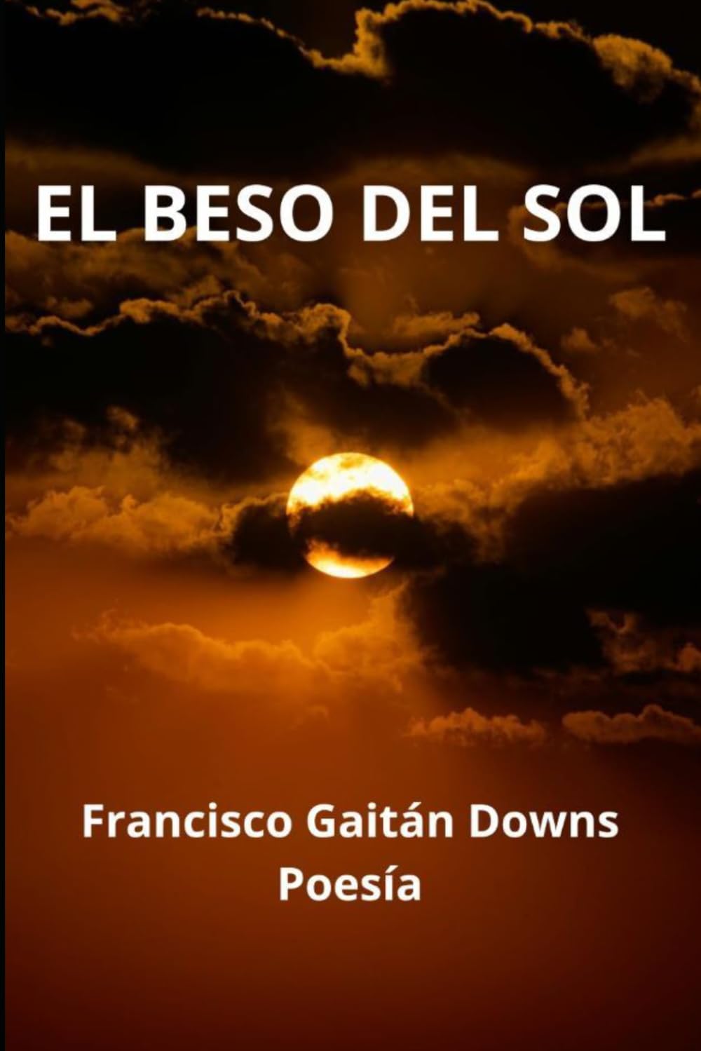 EL BESO DEL SOL: POESÍA