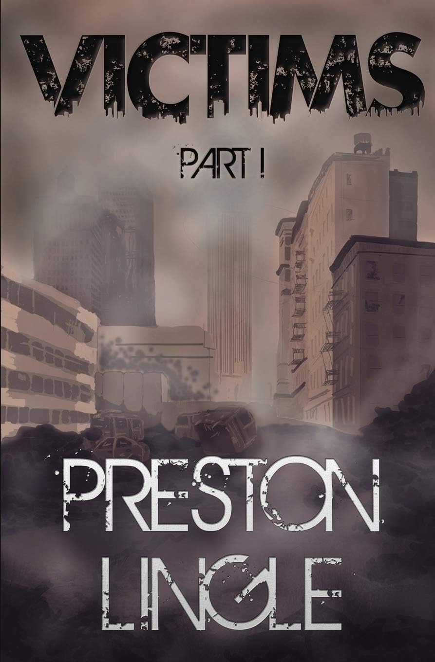 Victims: Part 1 A Post-Apocalyptic Dystopian Science Fiction Novel Series