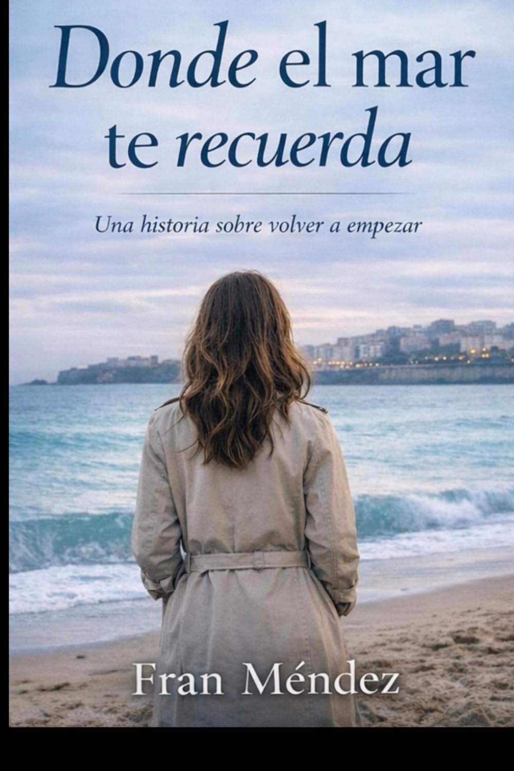 Donde el mar te recuerda
