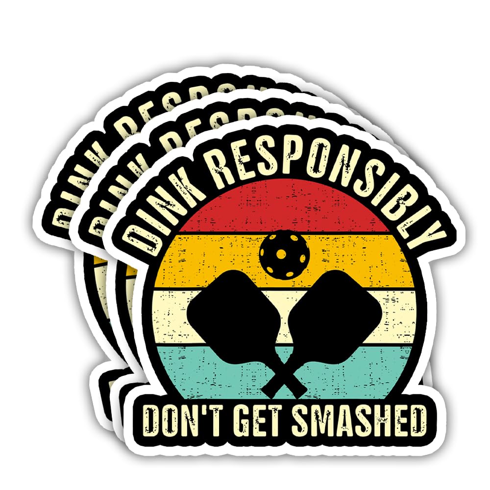 SODAVA (3Pcs) Funny Vintage Dink Responsibly Don't Get Smashed Pickleball Stickers Decals Pickleball Paddle Stickers Pickleball Gifts Pickleball Lover Gifts Decoration Graphic Bumper Sticker