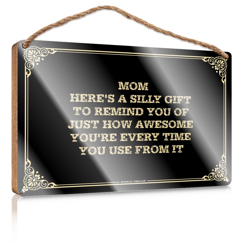 MAHQPZXSF Wood Sign With Sayings Mom,Here'S A Silly Gift To Remind You Of Just How Awesome You'Re Every Time Use From It Wooden Sign Kitchen Wall Art Vintage Room Decor(20X30CM)