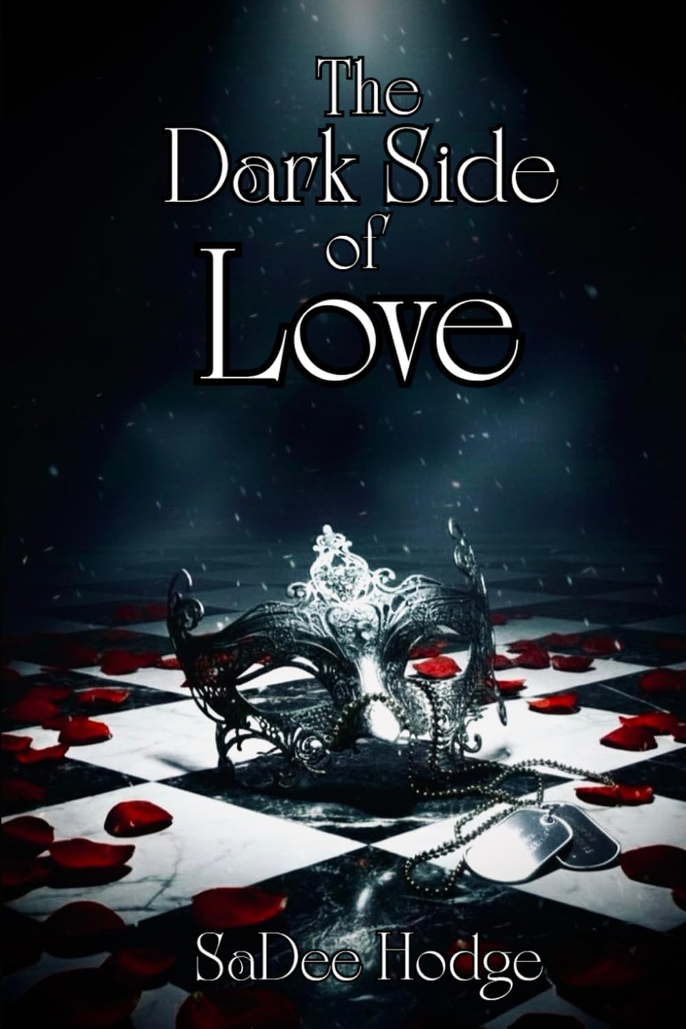 The Dark Side of Love (She Bleeds Poetry Collection)
