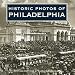 Historic Photos of Philadelphia