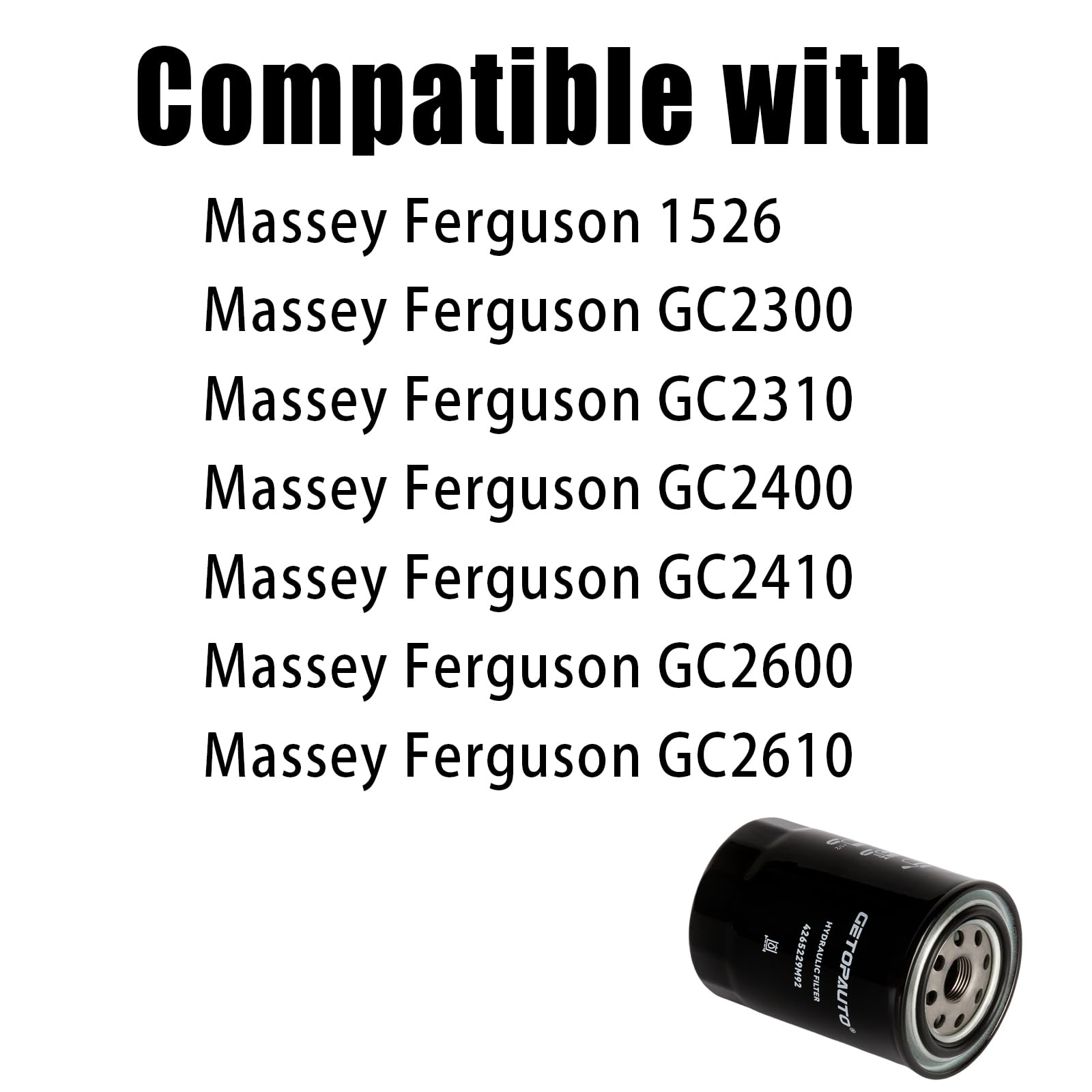 GETOPAUTO 4265229M92 4265229M1 Filtro hidráulico compatible con tractores compactos Massey Ferguson 1526 GC2300 GC2310 GC2400 GC2410 GC2600 GC2610