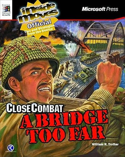 Microsoft Close Combat: A Bridge Too Far : Inside Moves