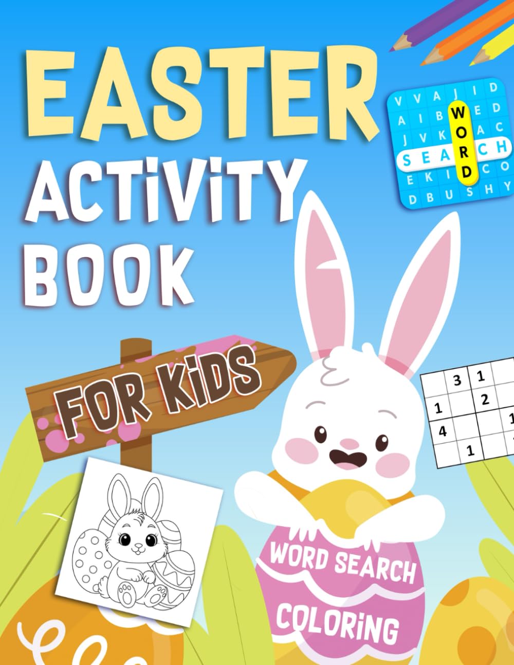 Easter Activity Book For Kids Ages 5-10 Years Old: Happy Easter Activities and Puzzles, Coloring Pages, and Brain Games!"