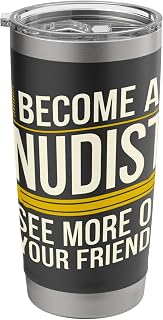 Nudist Camp Funny Pro Nudism Become A Nudist Stainless Steel Insulated Tumbler