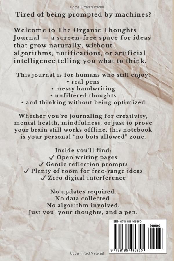 The Organic Thoughts Journal: A Funny Screen-Free Notebook for Humans Who Still Think for Themselves — No-AI Gag Gift for Writers, Coworkers & Technology Skeptics image 3