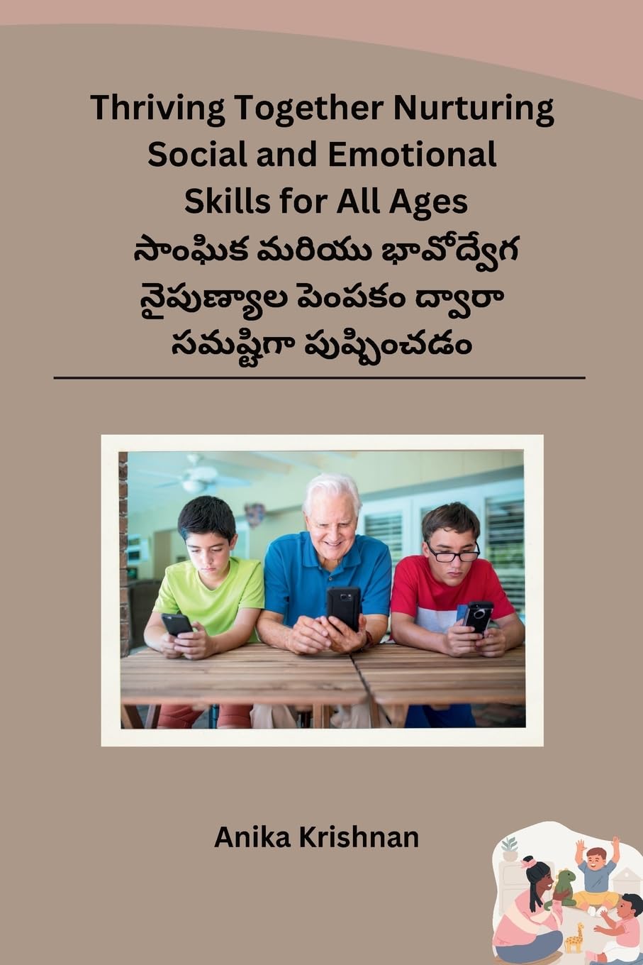 Thriving Together Nurturing Social and Emotional Skills for All Ages