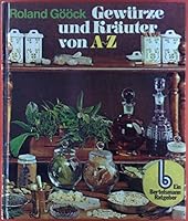 Gewurze und Krauter von A-Z 3570041506 Book Cover