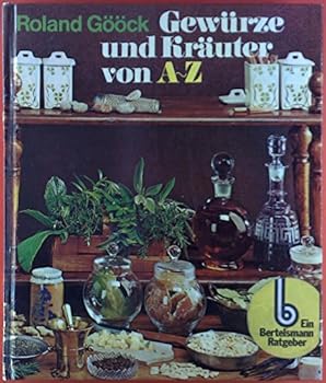 Gewurze und Krauter von A-Z