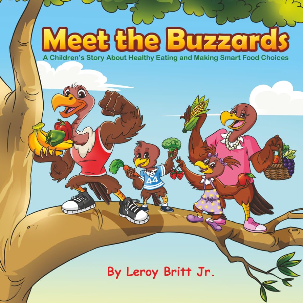 Meet The Buzzards: A Children's Story About Healthy Eating and Making Smart Food Choices
