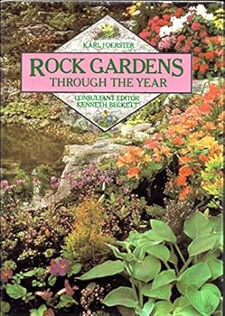 Hardcover Rock Gardens Through the Year: An Illustrated Guide for Beginners and Experts Book