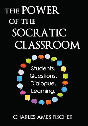 The Power of the Socratic Classroom
