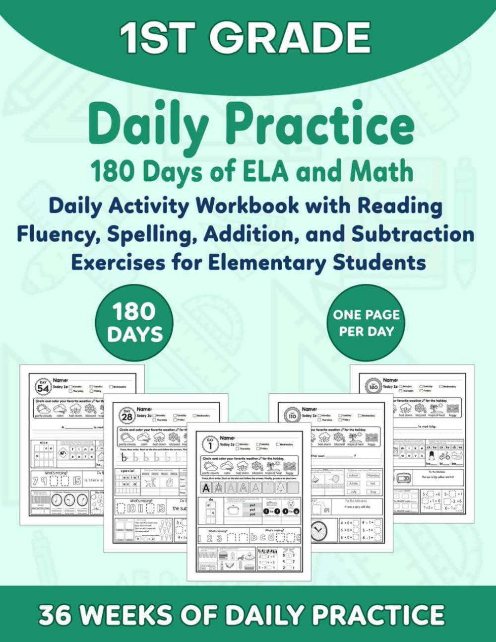 1st Grade Daily Practice 180 Days of ELA and Math: Daily Activity Workbook with Reading Fluency, Spelling, Addition, and Subtraction Exercises for Elementary Students