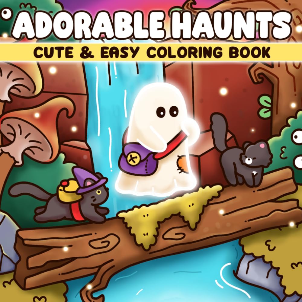 Adorable Haunts Coloring Book: Spooky Cute Coloring Pages Featuring Ghosts, Pumpkins, Magic Nights, and Whimsical Friends for Kids and Adults