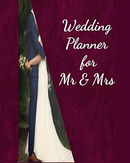 Wedding Planner For Mr & Mrs: Wedding Planner, 8x10, 100 pages, Notebook, Organizer with Checklists to help keep you on track from start to finish in planning your special day!