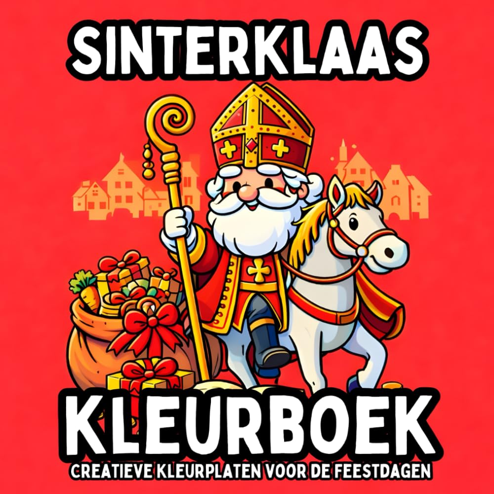 Sinterklaas Kleurboek Creatieve Kleurplaten voor de Feestdagen: Eenvoudige en Traditionele Sinterklaas Illustraties voor Jong en Oud