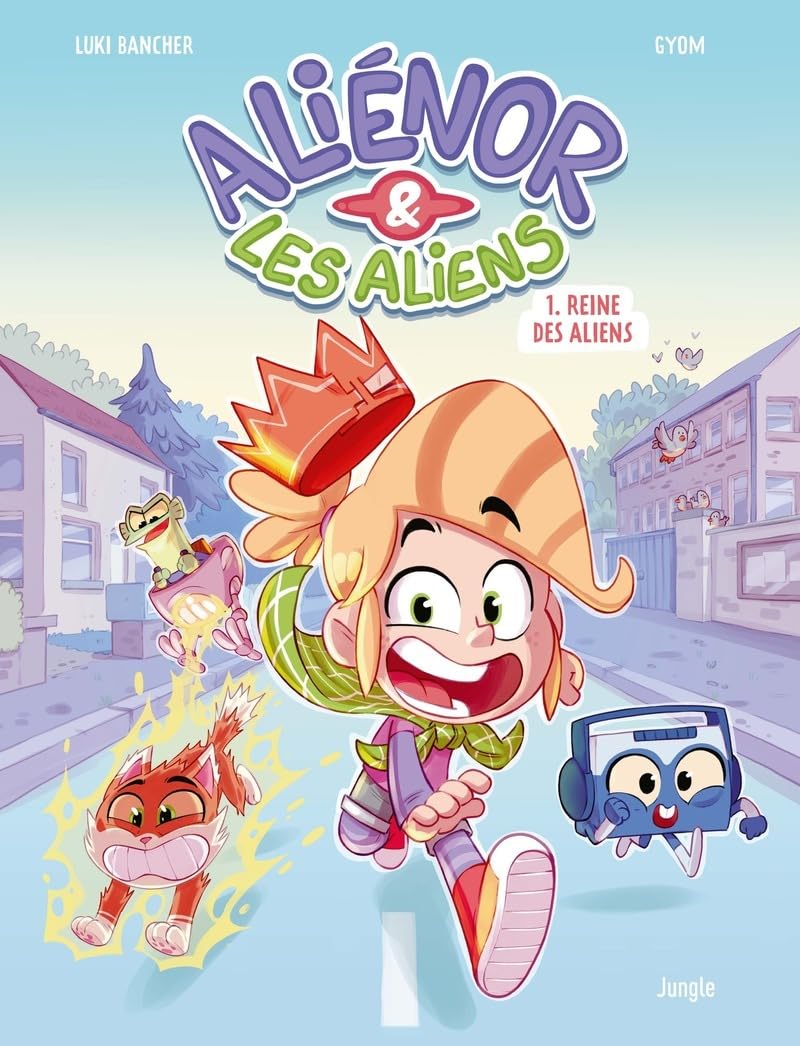 Aliénor et les aliens - Tome 1 Reine des aliens (1)