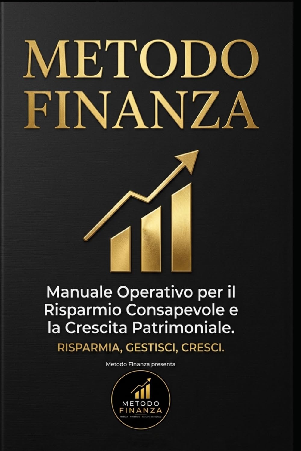 Il Manuale del Risparmio Intelligente: Guida Pratica al Budgeting Familiare e alla Gestione dei Soldi