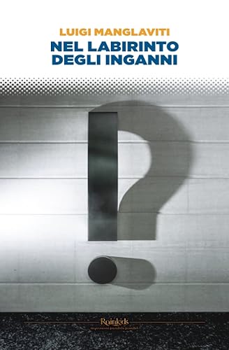 Nel labirinto degli inganni