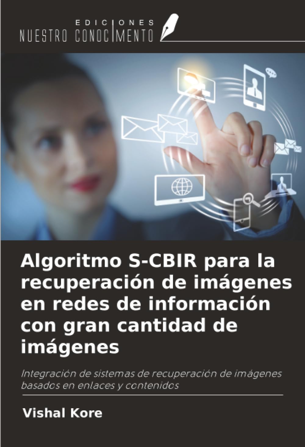 Algoritmo S-CBIR para la recuperación de imágenes en redes de información con gran cantidad de imágenes: Integración de sistemas de recuperación de imágenes basados en enlaces y contenidos