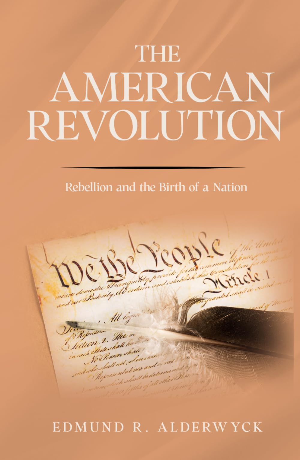 The American Revolution: Rebellion and the Birth of a Nation (History in Short Reads)