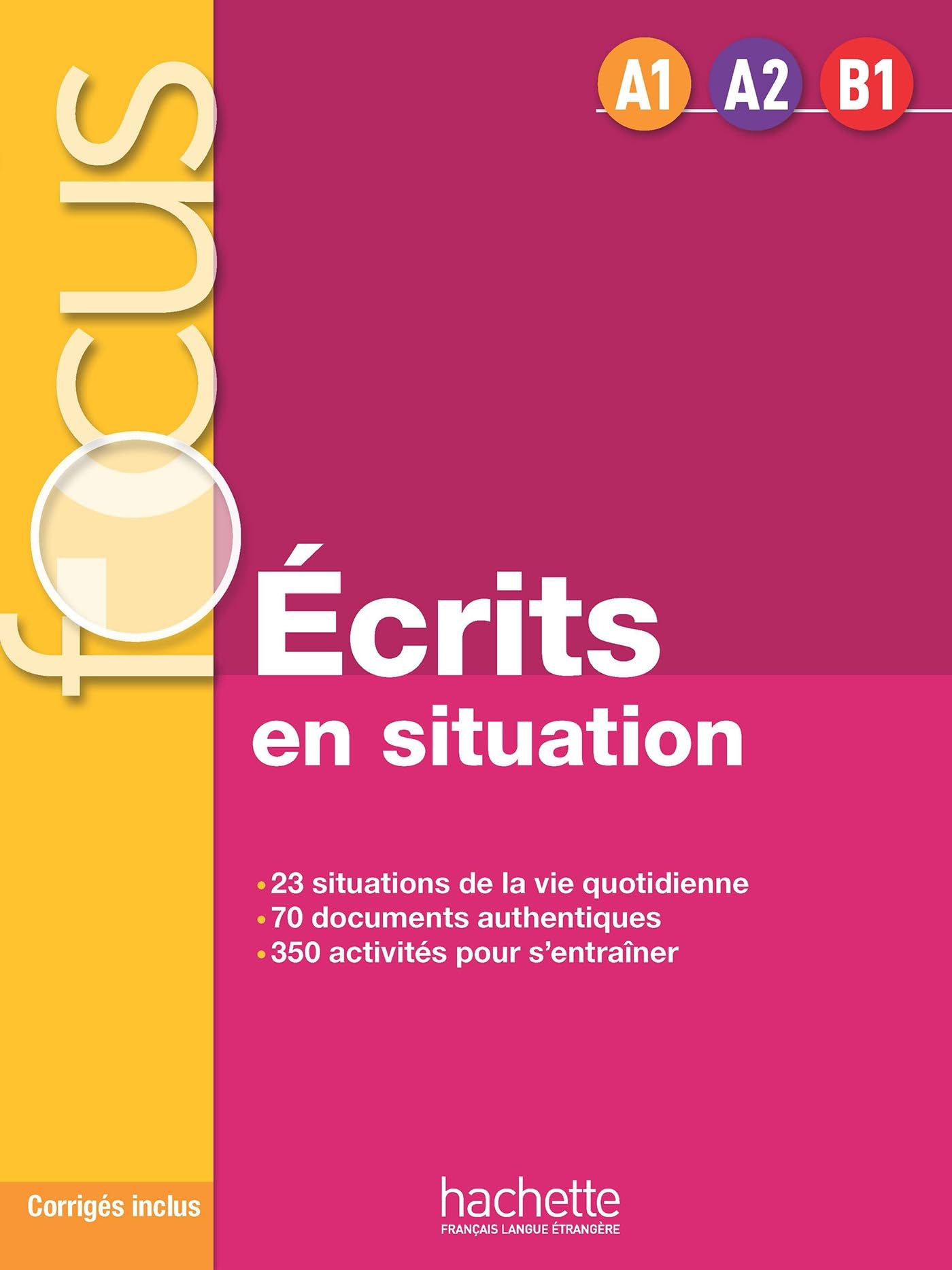 Ecrits en situation - Livre & corriges (A1-B1): H.EXERCICES
