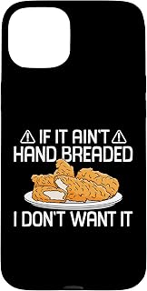 If It Aint Hand Breaded I Dont Want It Chicken Tender Case for iPhone 15 Plus