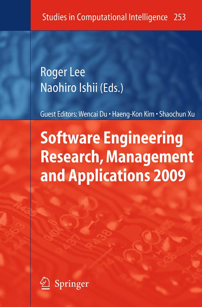Software Engineering Research, Management And Applications 2009