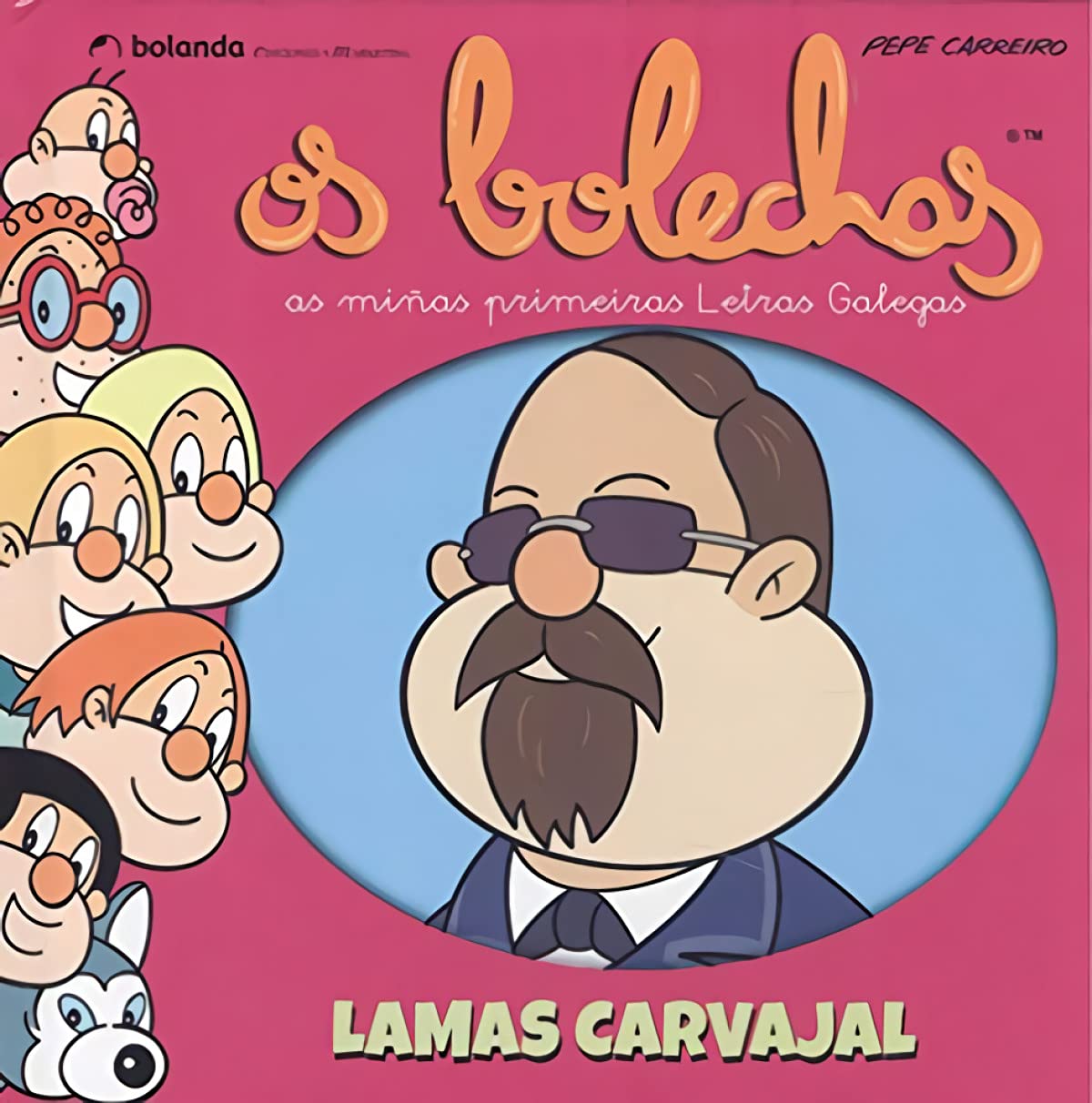 Os Bolechas. Lamas Carvajal: As miñas primeiras letras galegas
