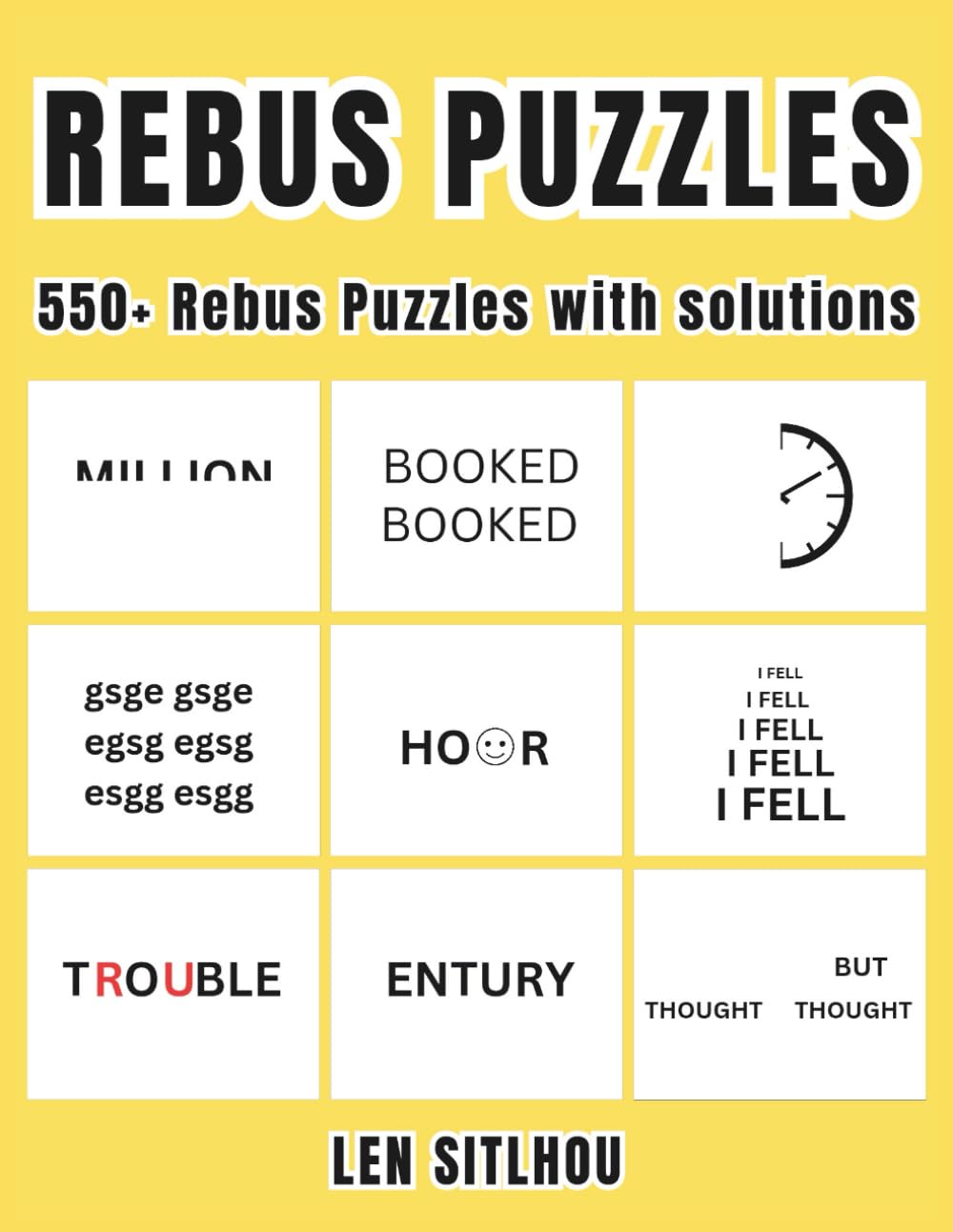 Rebus Puzzles: 550+ Rebus or Word Plexer Puzzles with solutions or answers (Ultimate Rebus Puzzles)