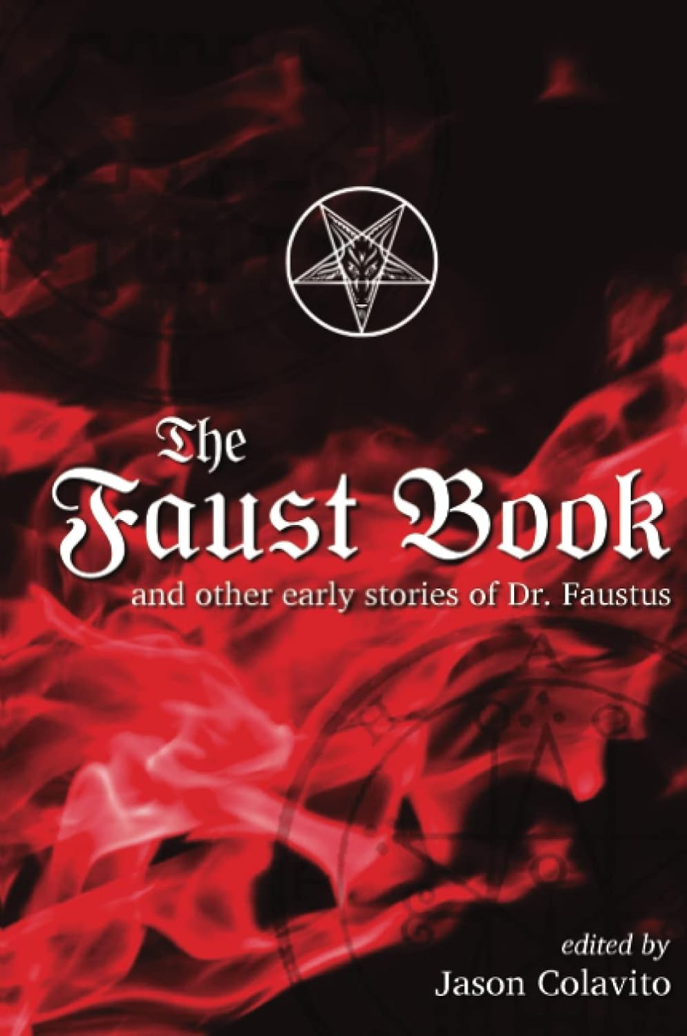 The Faust Book: Colavito, Jason: 9781105257148: Amazon.com: Books