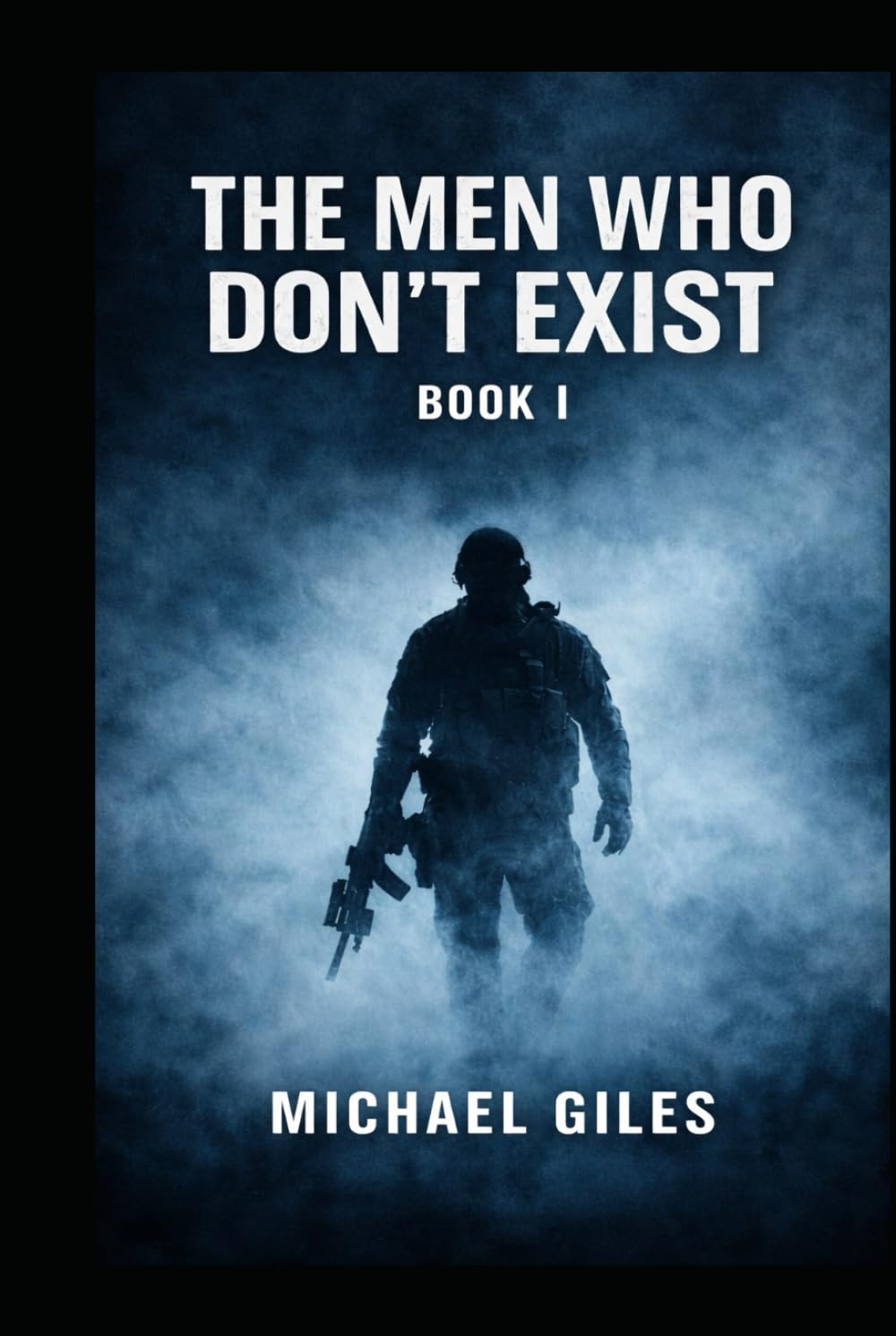 THE MEN WHO DON’T EXIST (The story of a goverment hit team)