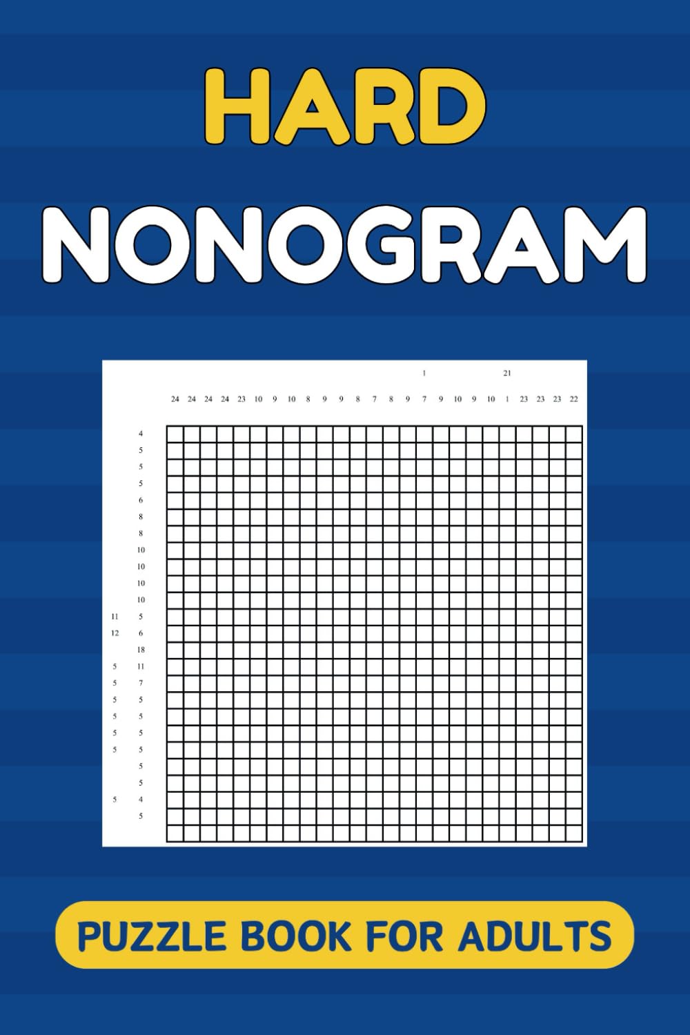 Hard Nonogram Puzzle Book For Adults: 100 Challenging Picross Puzzles For Experienced Solvers
