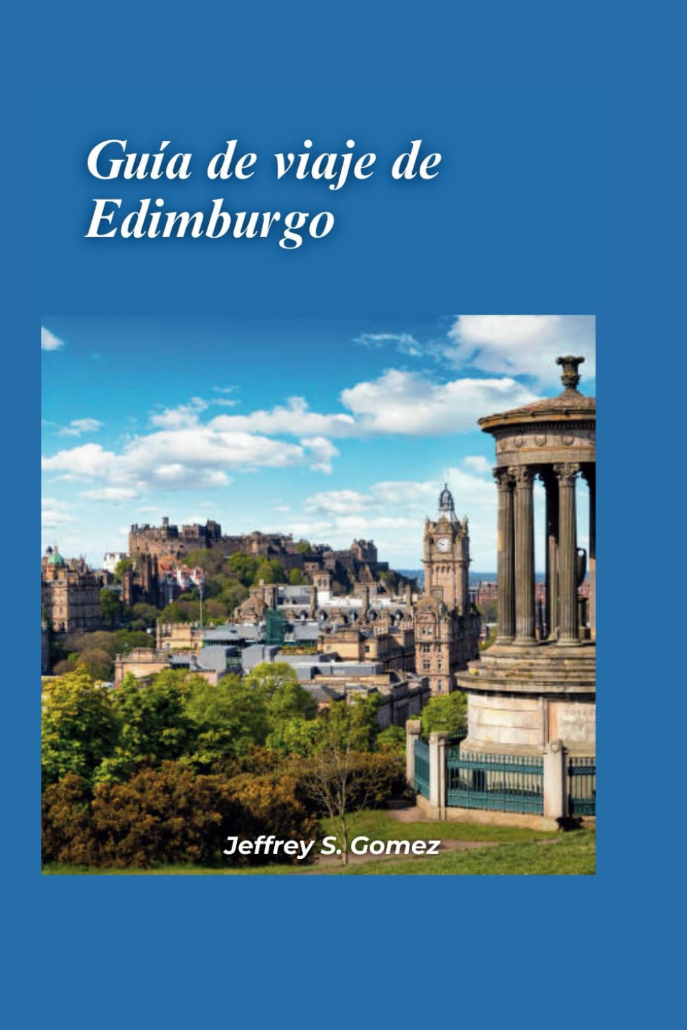 Guía de viaje de Edimburgo 2024: Una guía para aficionados a la historia sobre museos y sitios históricos, profundizando en el pasado a través de visitas a museos y sitios históricos.