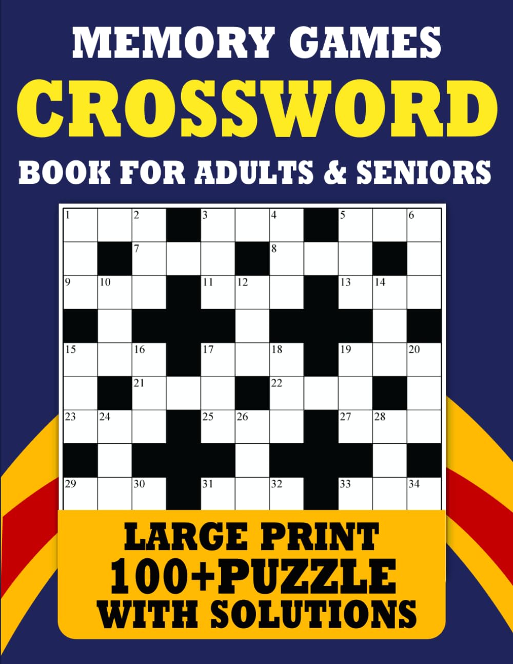The Ultimate Brain Boost Crossword Puzzle Book: 100+ Large Print Puzzles for Adults and Seniors | Memory Games and Brain Training Exercises to Improve Mental Sharpness and Focus