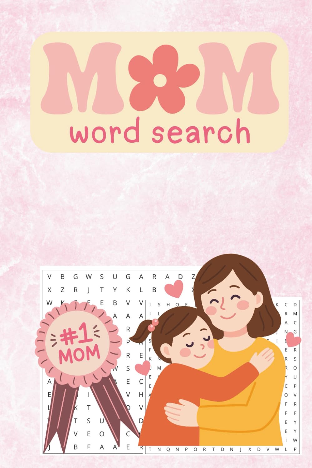 Mom’s Word Search Collection: 50 Cozy & Relaxing Puzzles