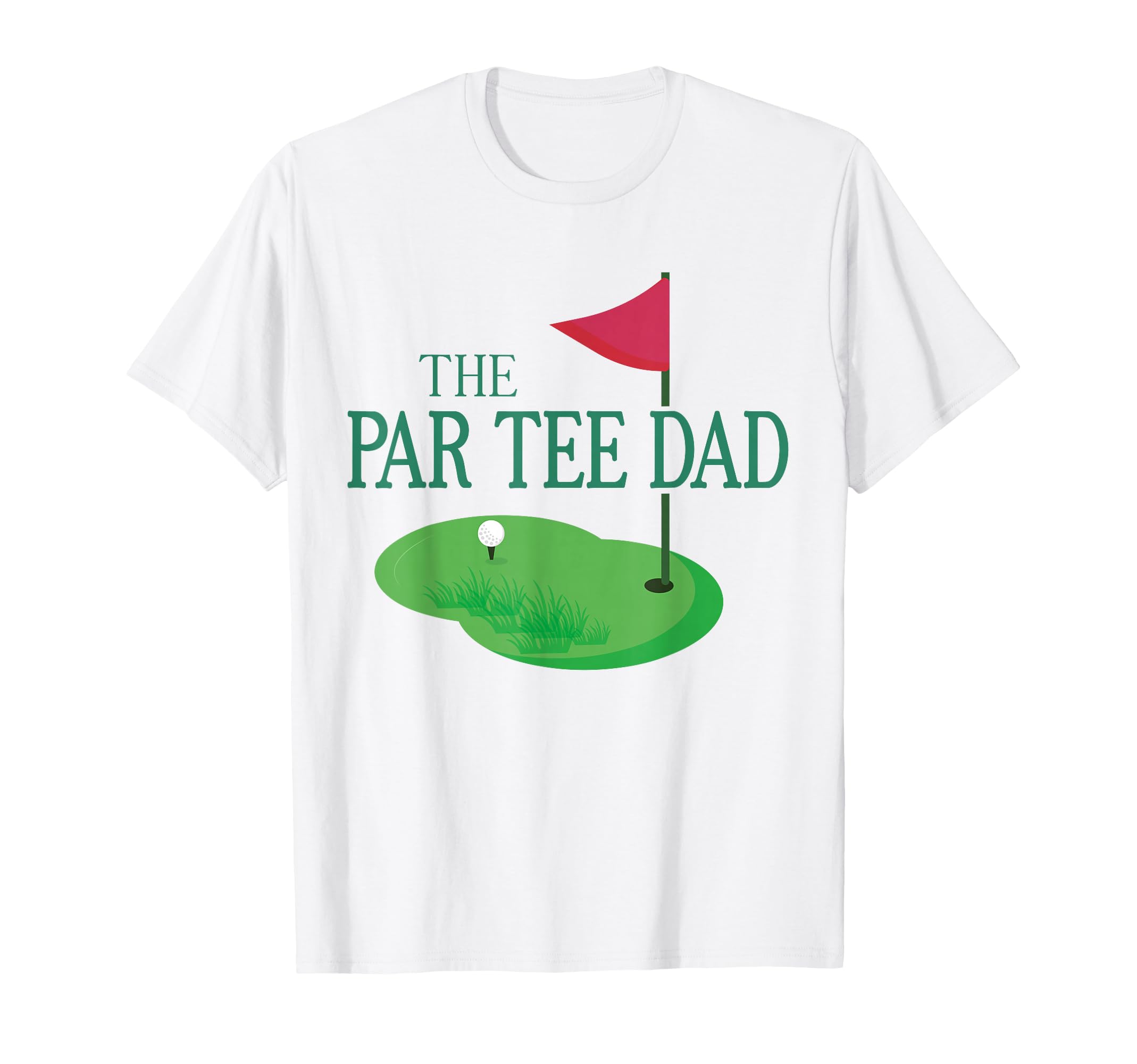 The Par Tee Dad Hole in One Golf Parents Matching Family T-Shirt