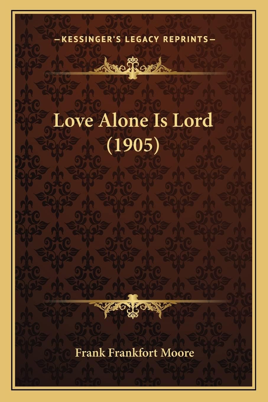 Love Alone Is Lord (1905)