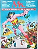MS. Magazine - the New Magazine for Women - Volume 1 No. 1 July 1972 - FIRST EDITION