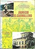  JAUREGUI EL GUERRILLERO. UN PASTOR GUIPUZCOANO QUE LLEGO A MARISCAL