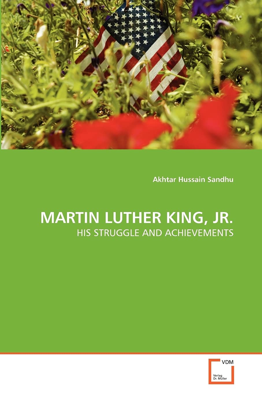 MARTIN LUTHER KING, JR.: HIS STRUGGLE AND ACHIEVEMENTS