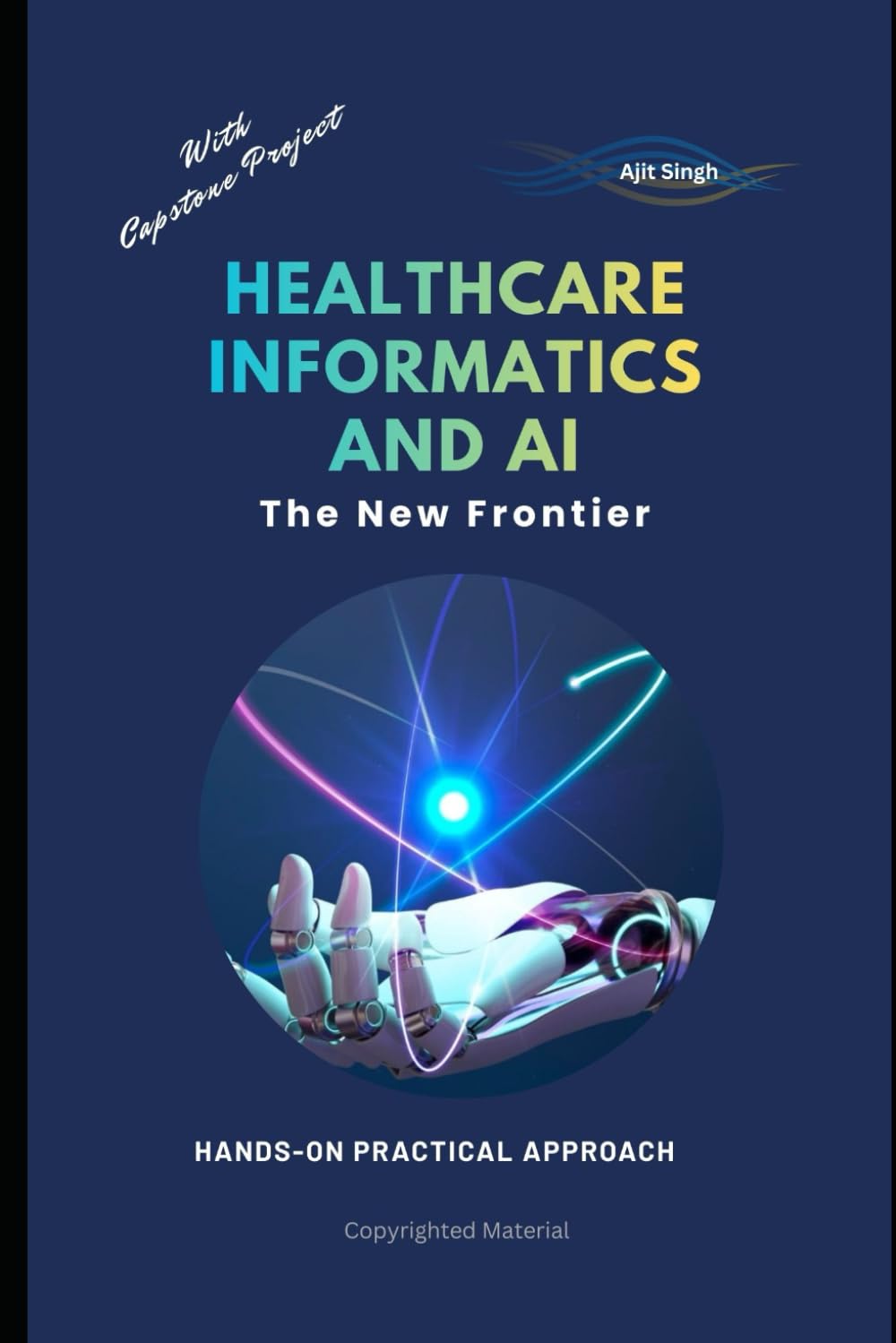 Healthcare Informatics and AI: The New Frontier