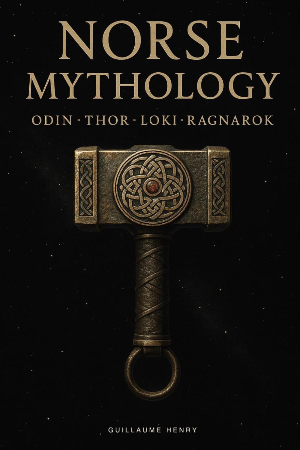 Norse Mythology: Odin, Thor, Loki, Ragnarok and the Sagas of the Vikings