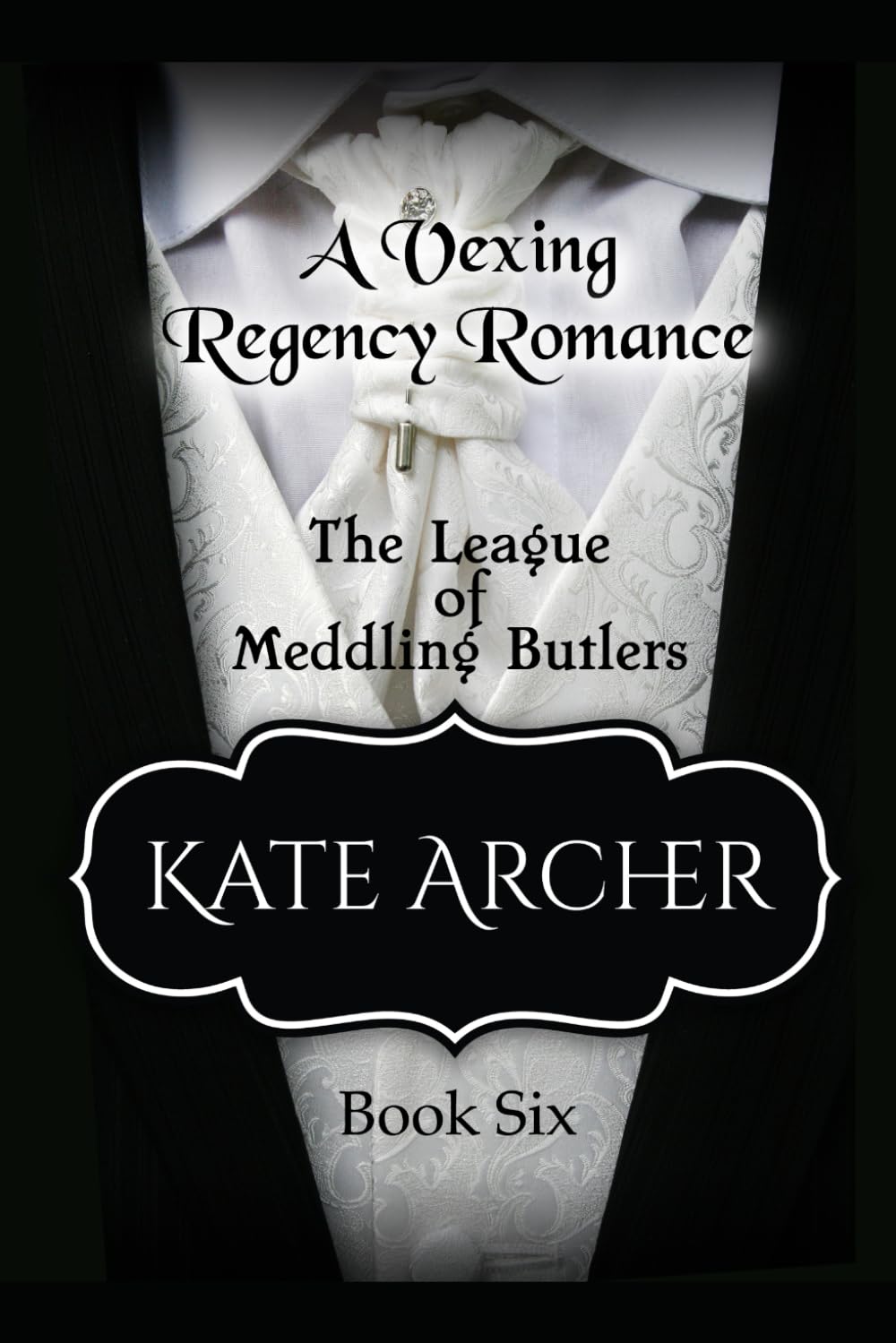 A Vexing Regency Romance (The League of Meddling Butlers)