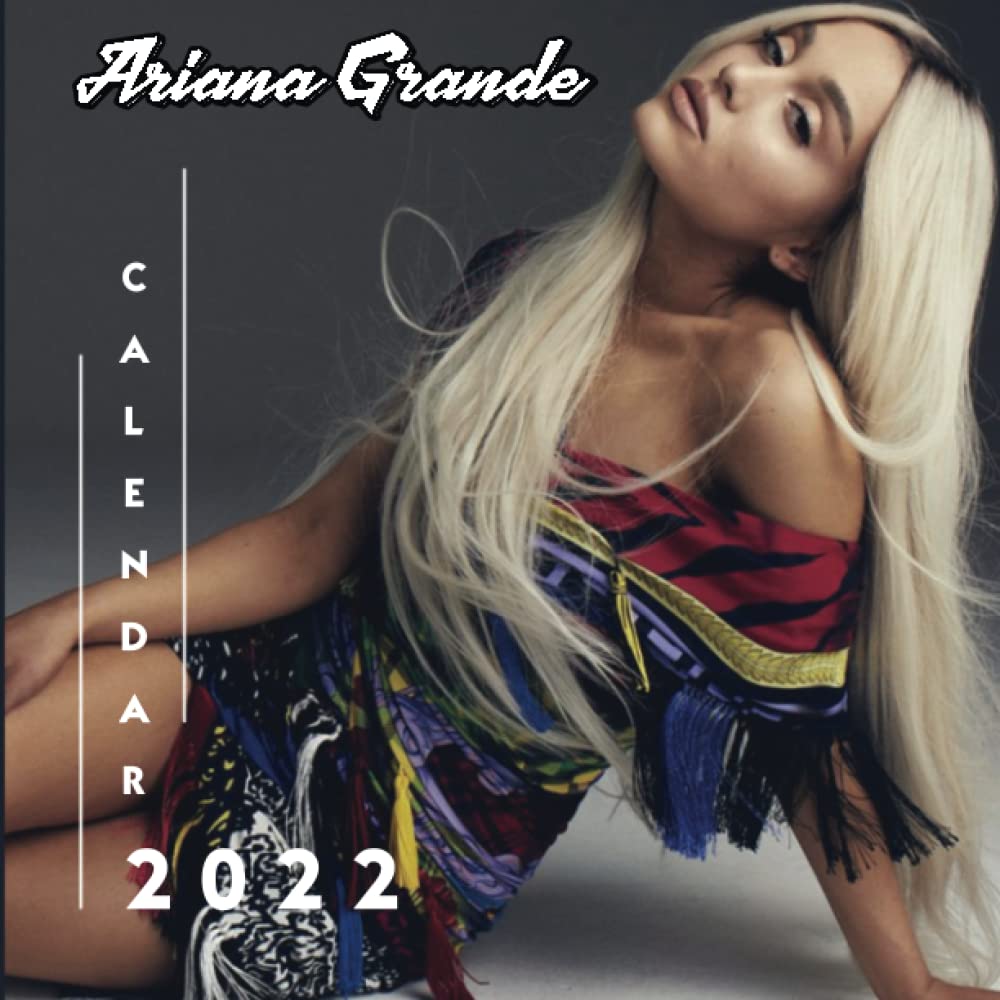 Buy Ariana Grande 2022 Calendar Ariana Grande calendar Monthly