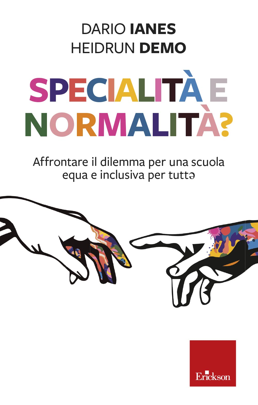 Specialità E Normalità? Affrontare Il Dilemma Per Una Scuola Equa E Inclusiva Per Tuttə - 4