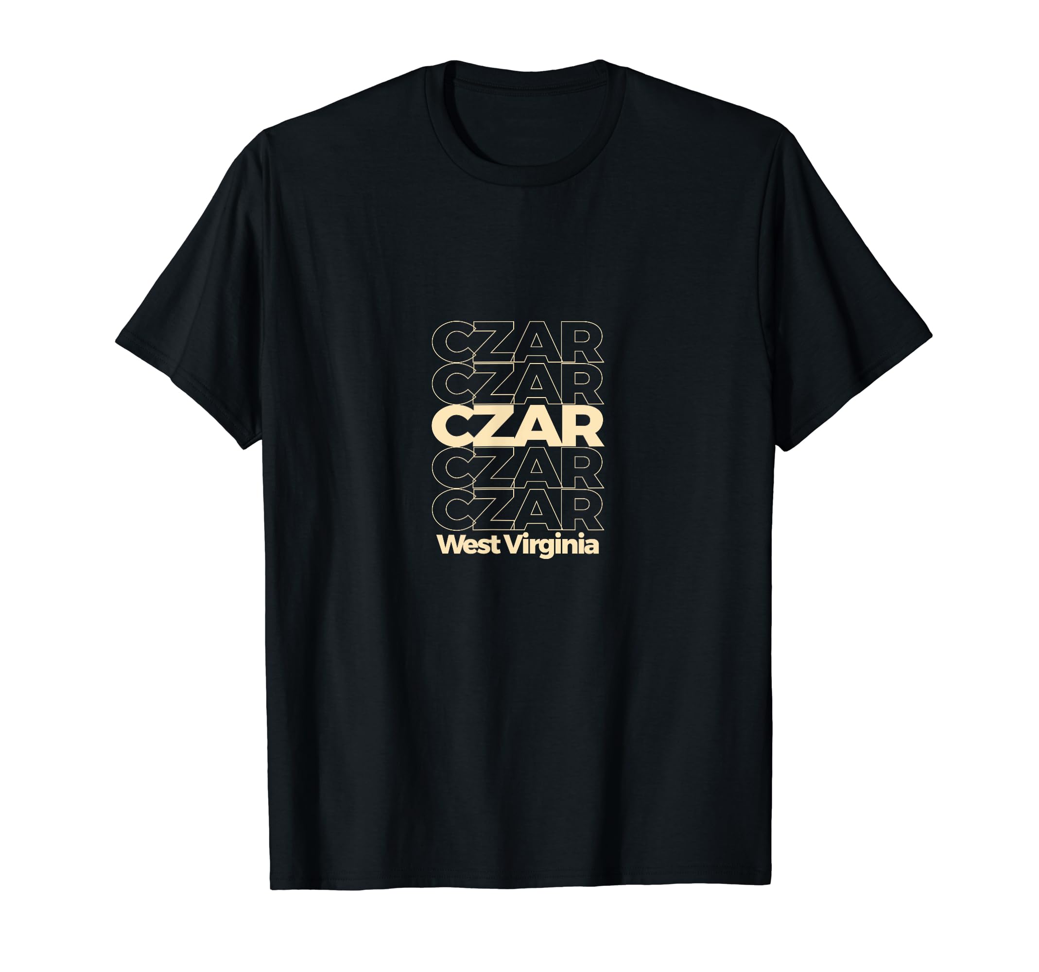 Czar, WV Retro Repeating CityVintage Czar, West Virginia Repeating Text T-Shirt