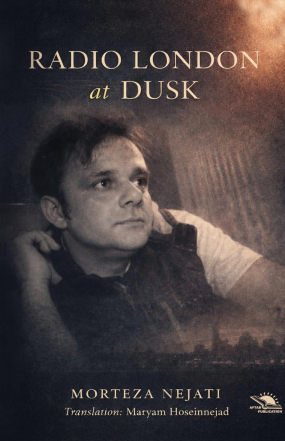Radio London at Dusk: Poetry collection